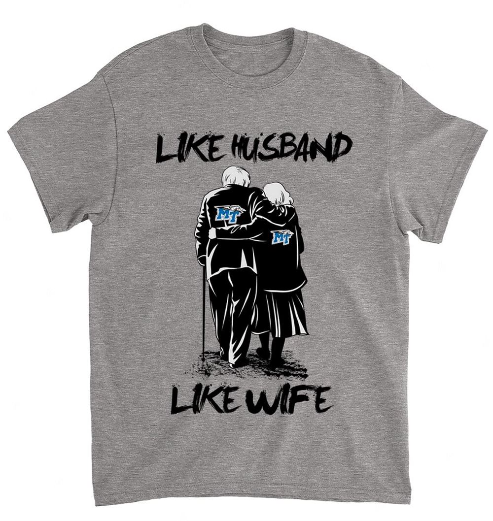 NCAA Middle Tennessee Blue Raiders 069 Like Husband Like Wife Old Shirt Size Up To 5xl