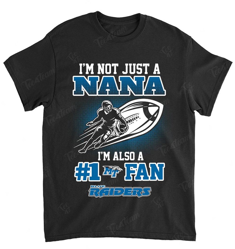 NCAA Middle Tennessee Blue Raiders 087 Not Just Nana Also A Fan Shirt Size S-5xl
