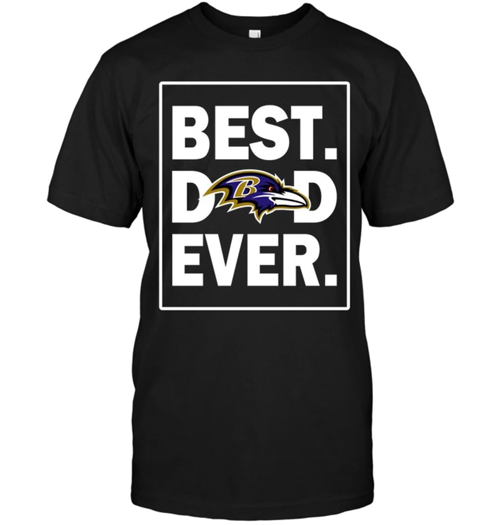 Baltimore Ravens Best Dad Ever Fathers Day Shirt