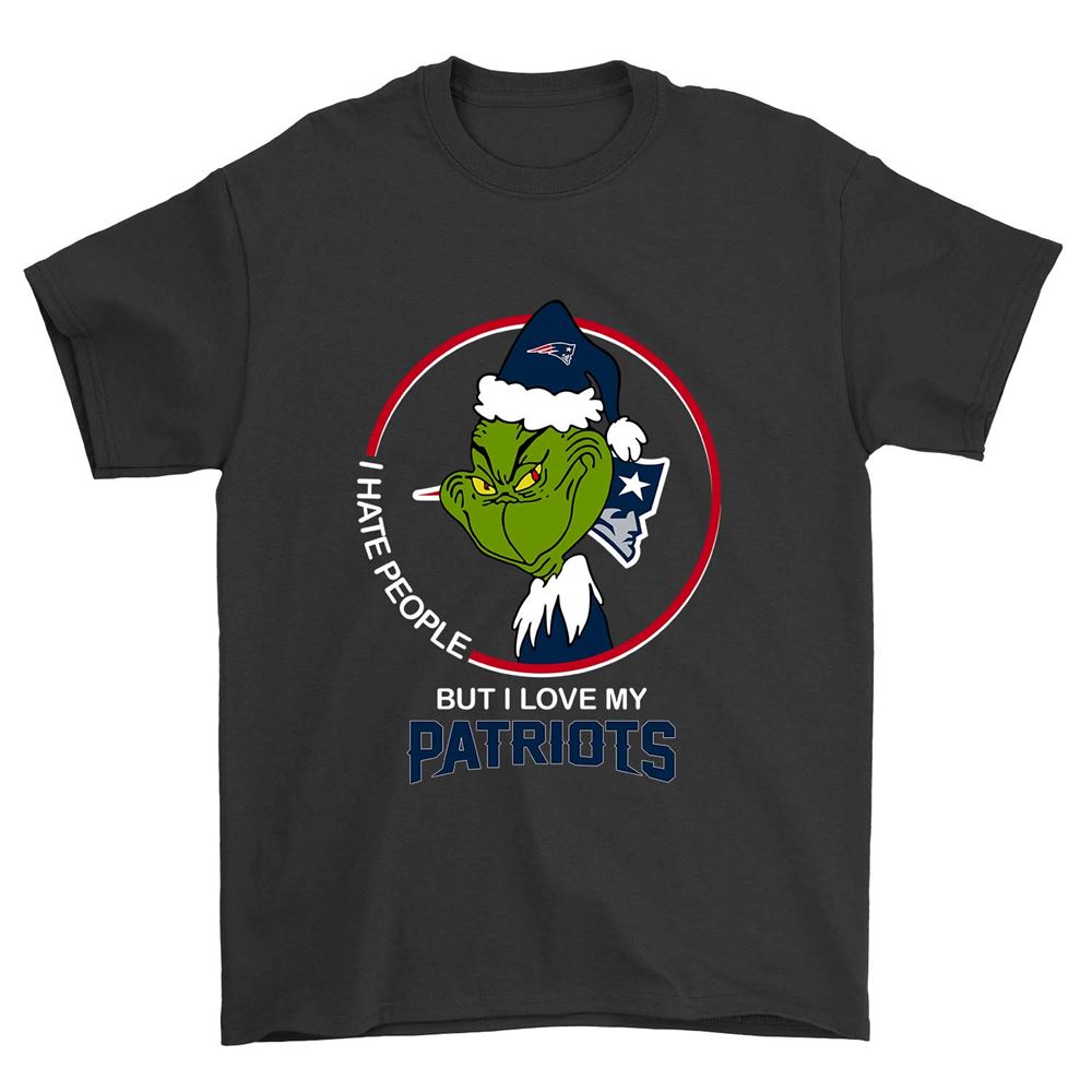 Grinch I Hate People But I Love My Patriots New England Patriots Shirt Tshirt For Fan