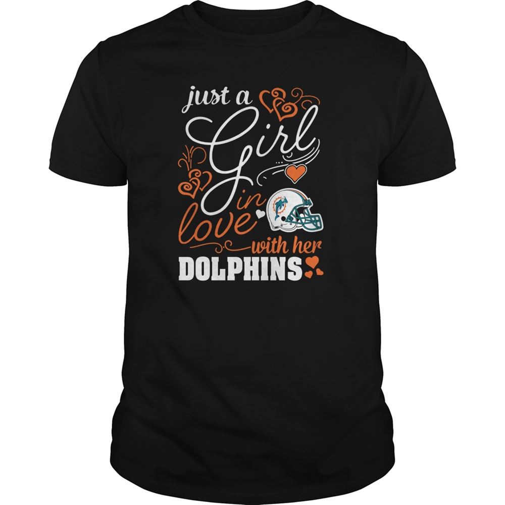 Just A Girl In Love With Her Miami Dolphins Shirt Tshirt For Fan
