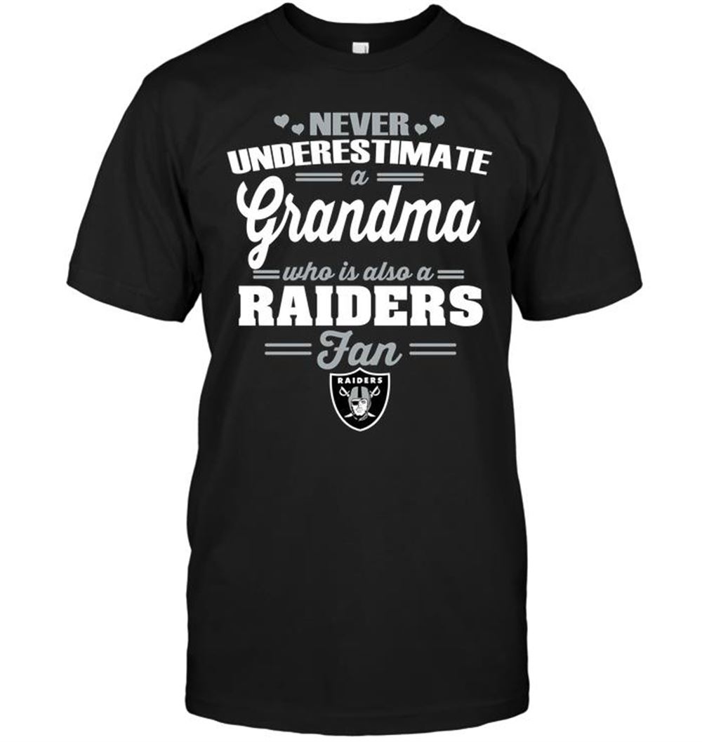Never Underestimate A Grandma Who Is Also A Raiders Fan Shirt Size Up To 5xl
