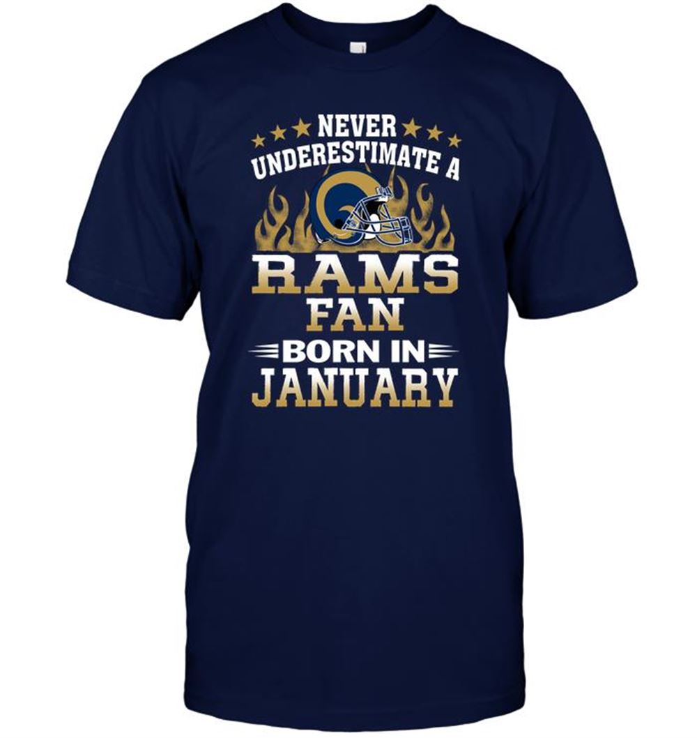 Never Underestimate A Rams Fan Born In January Shirt Size S-5xl