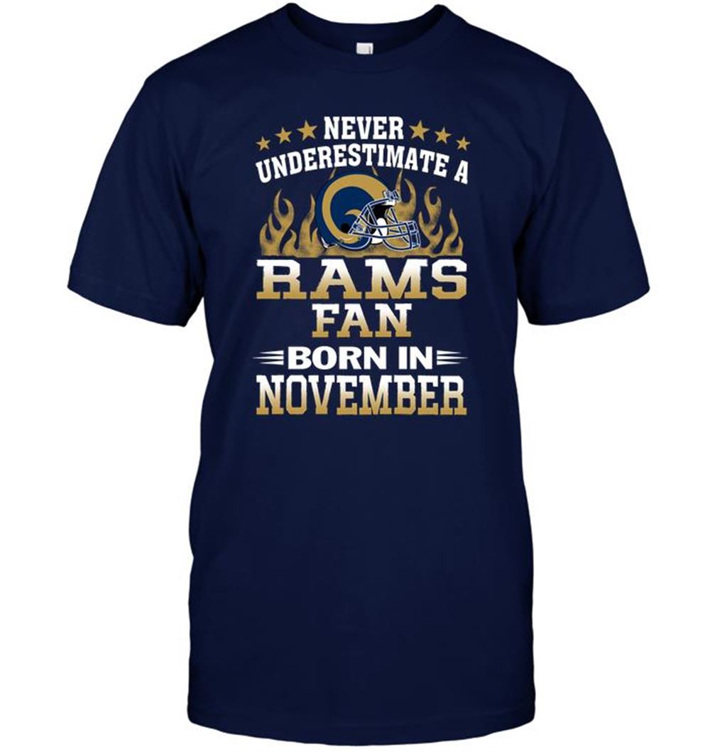 Never Underestimate A Rams Fan Born In November Shirt Size Up To 5xl