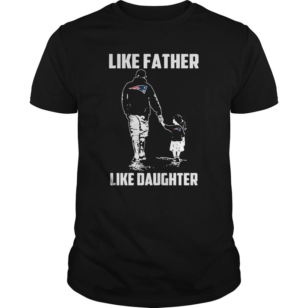 New England Patriots Like Father Like Daughter Shirt Tshirt For Fan