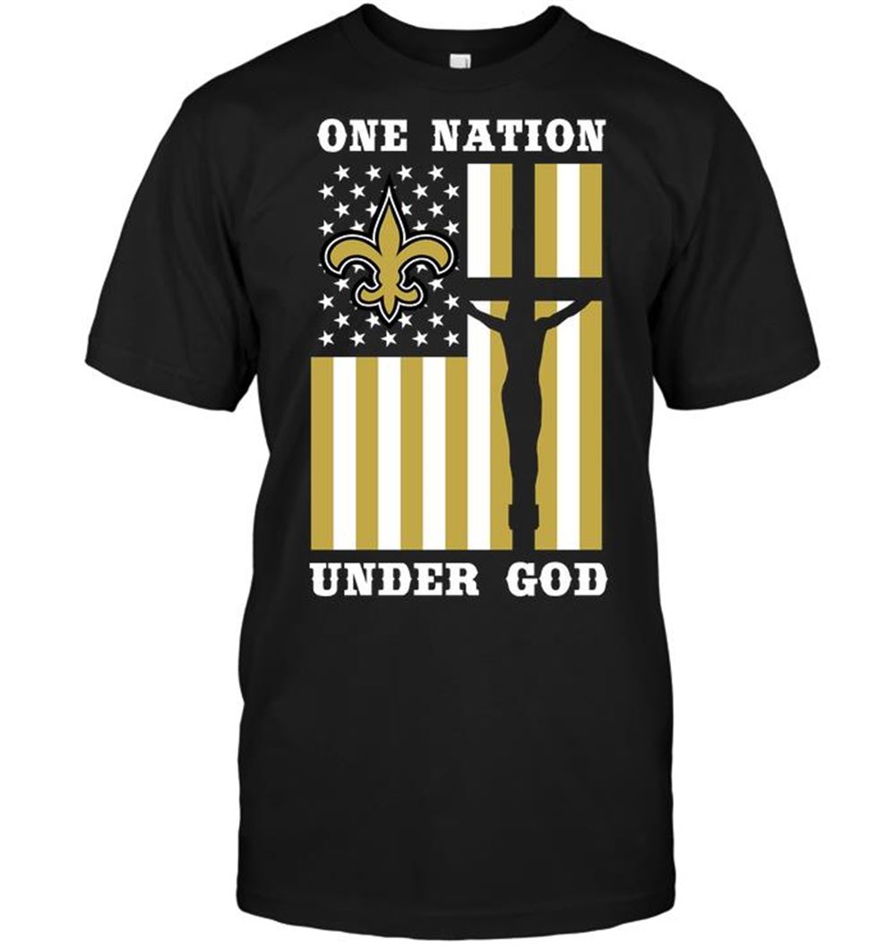 New Orleans Saints One Nation Under God Shirt Gift For Fan