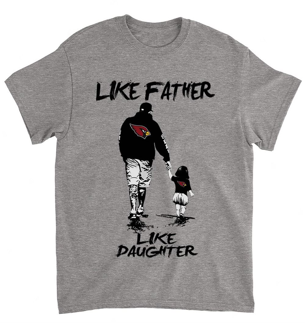 Nfl Arizona Cardinals 057 Like Father Like Daughter Shirt