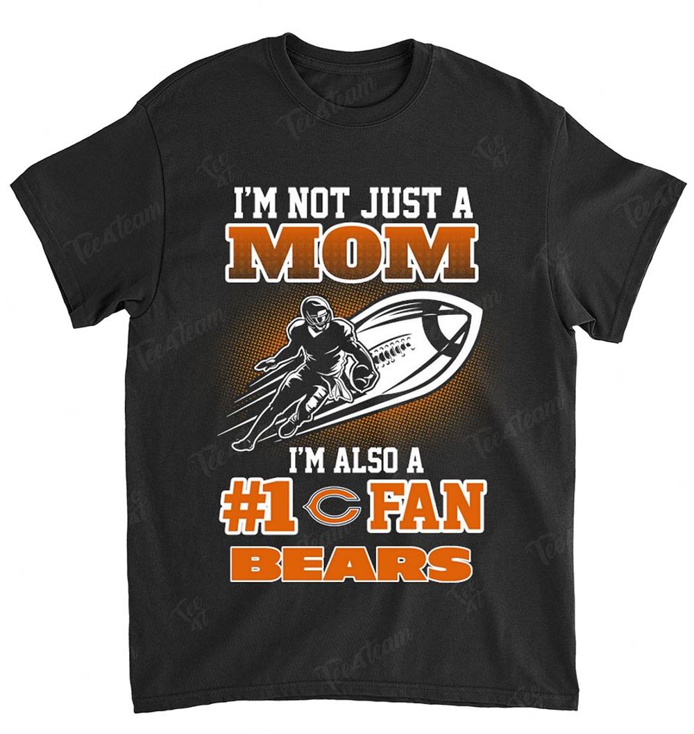 Nfl Chicago Bears 094 Not Just Mom Also A Fan Shirt Size Up To 5xl