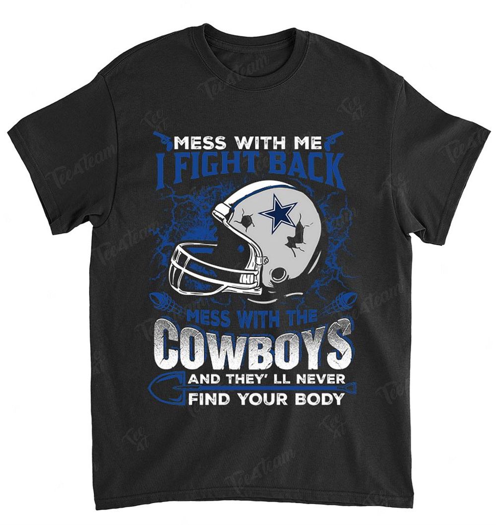 Nfl Dallas Cowboys 113 Dont Mess With Me Shirt