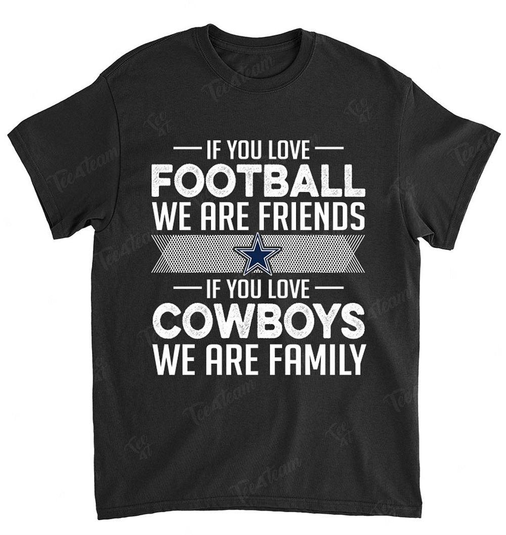 Nfl Dallas Cowboys 171 If You Love Football Shirt
