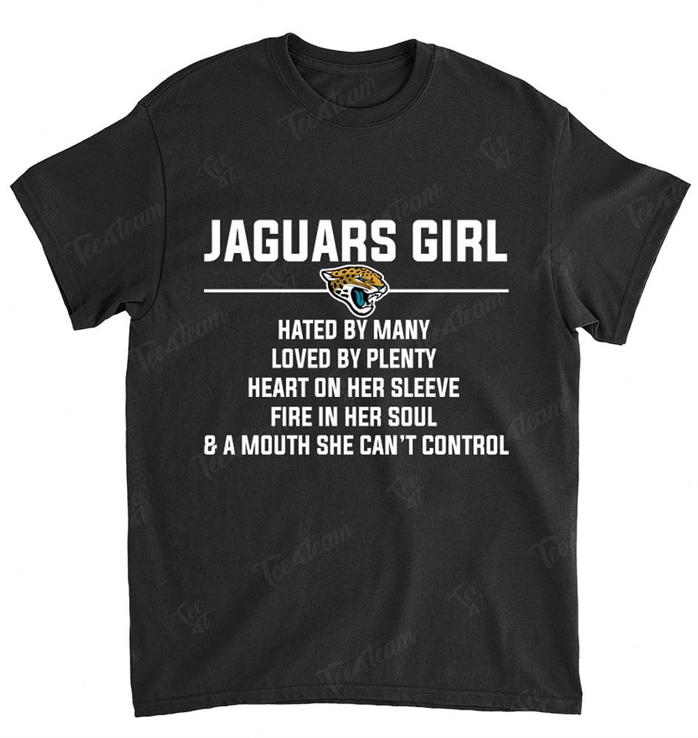 Nfl Jacksonville Jaguars 007 Girl Hated By Many Loved By Plenty Shirt