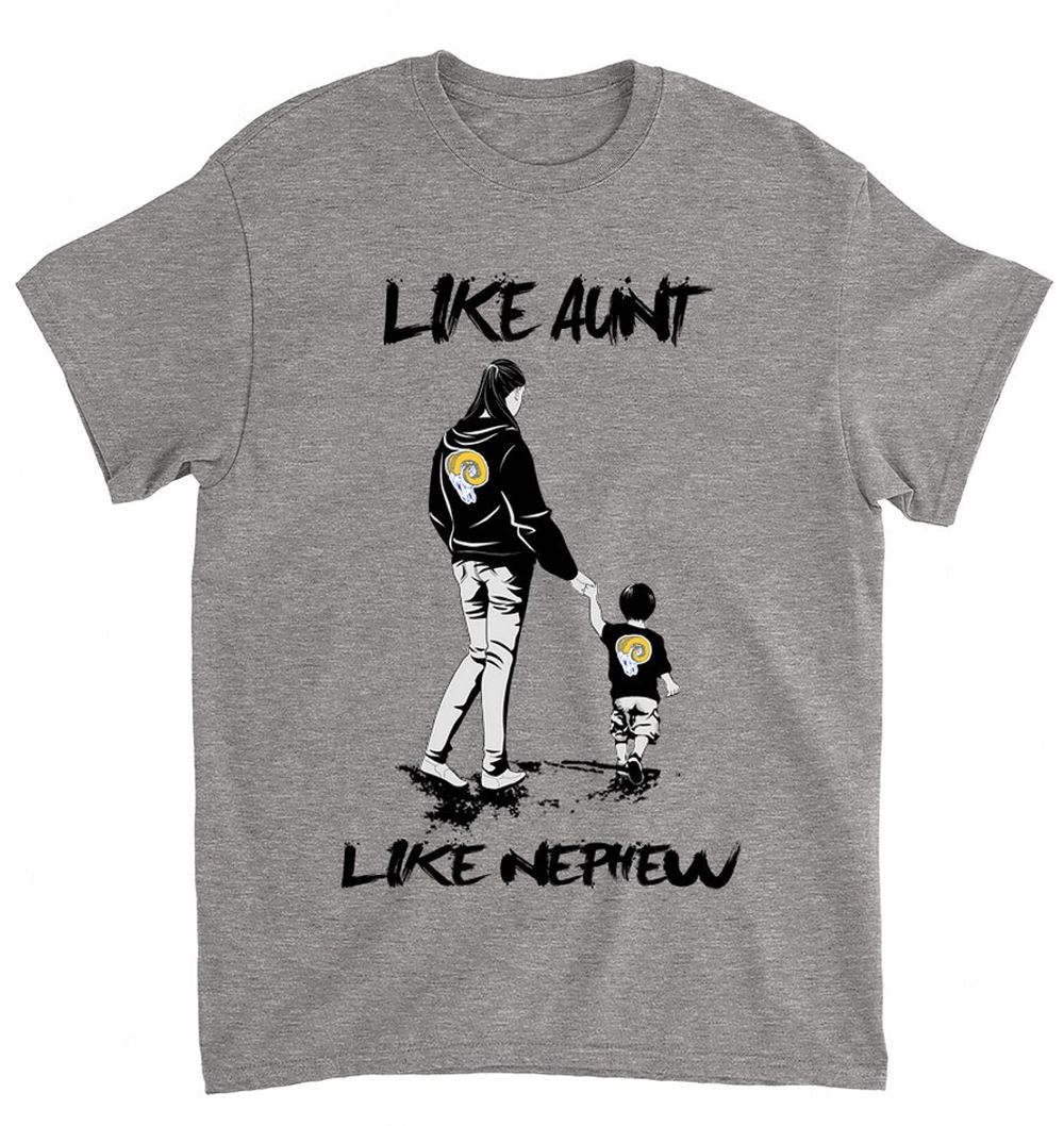 NFL Los Angeles Rams 064 Like Aunt Like Nephew Shirt Size S-5xl