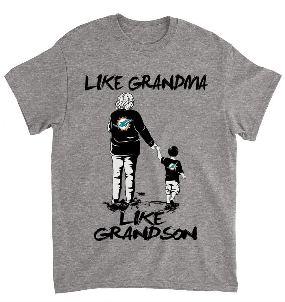 NFL Miami Dolphins 062 Like Grandma Like Grandson Shirt Size S-5xl