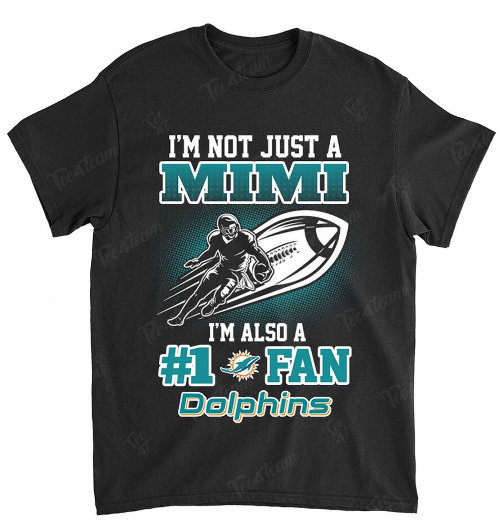 NFL Miami Dolphins 088 Not Just Mimi Also A Fan Shirt Gift For Fan