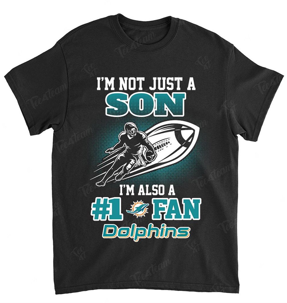 NFL Miami Dolphins 096 Not Just Son Also A Fan Shirt Gift For Fan