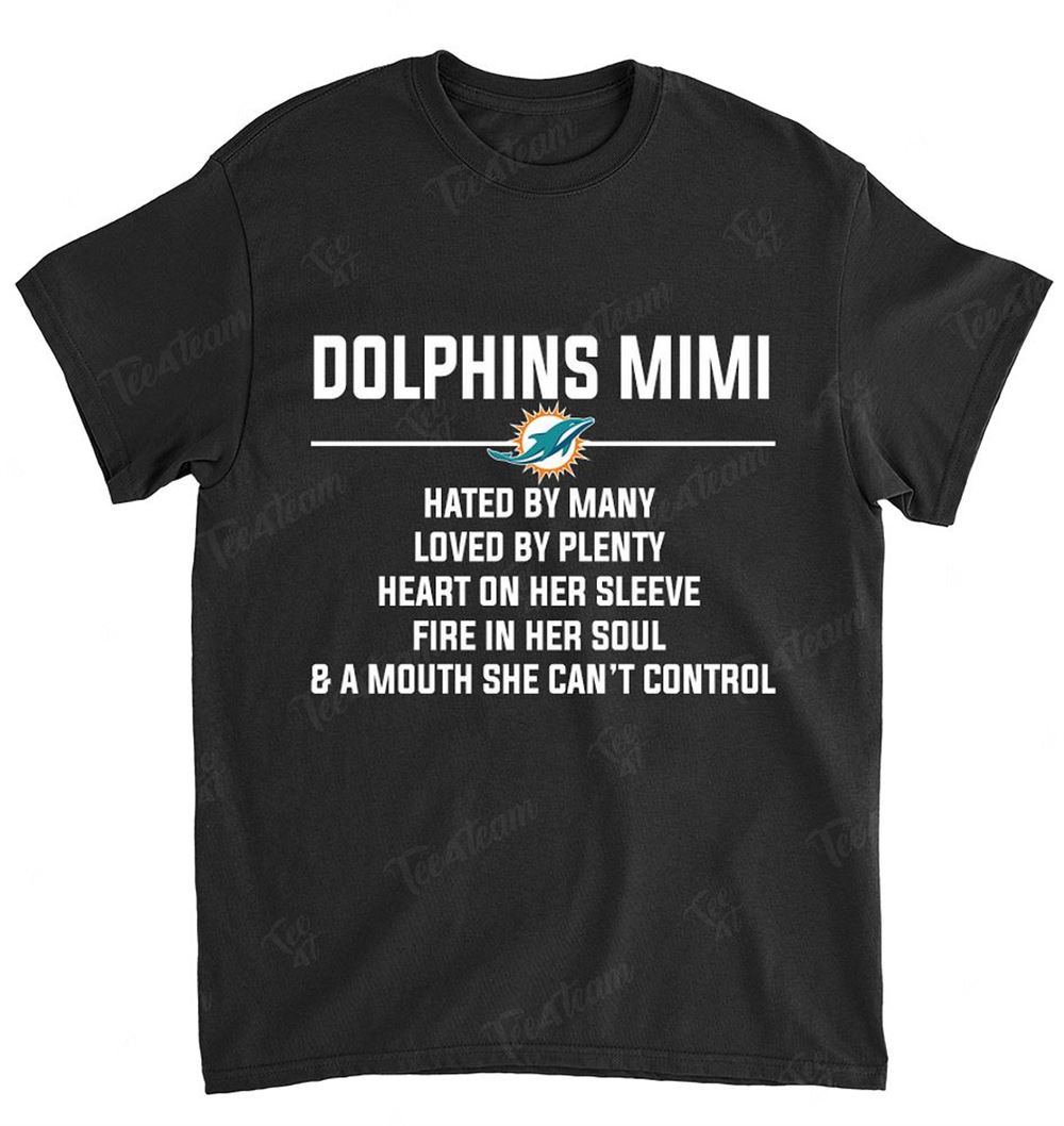NFL Miami Dolphins 102 Mimi Hated By Many Loved By Plenty Shirt Size Up To 5xl
