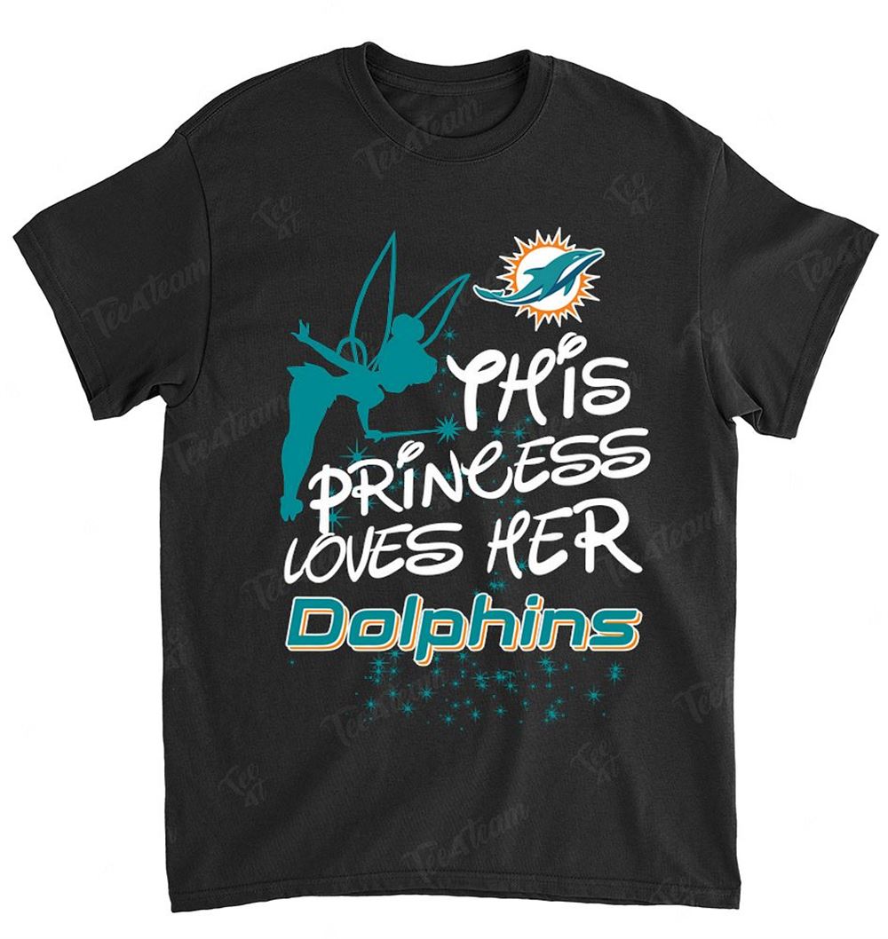 NFL Miami Dolphins 108 Fairy Disney This Princess Loves Her Team Shirt Tshirt For Fan