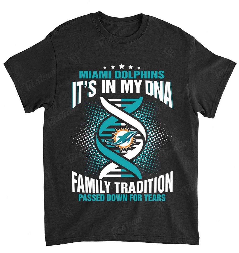 NFL Miami Dolphins 167 It Is My Dna Shirt Tshirt For Fan