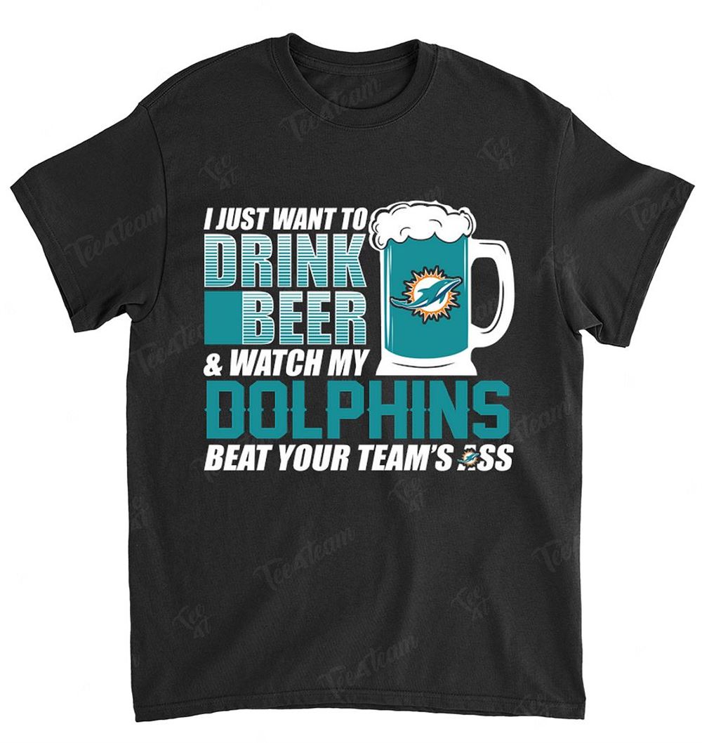 NFL Miami Dolphins 173 I Just Want To Drink Beer Shirt Size S-5xl