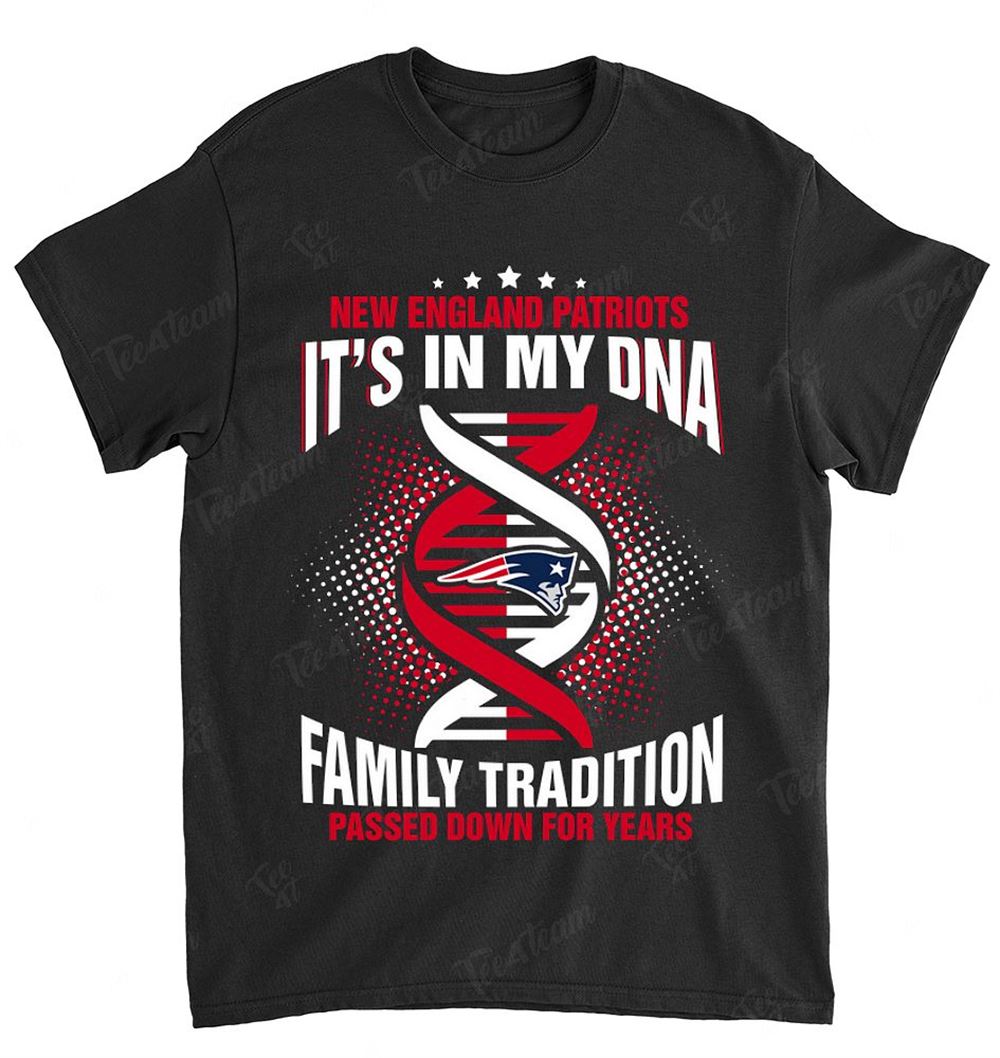 NFL New England Patriots 167 It Is My Dna Shirt Gift For Fan