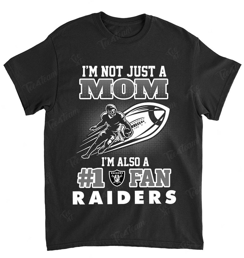 NFL Oakland Las Vergas Raiders 094 Not Just Mom Also A Fan Shirt Gift For Fan
