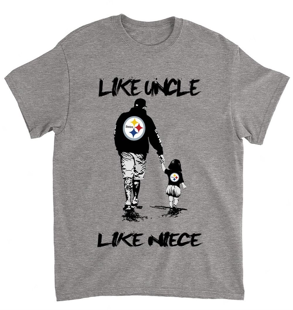 NFL Pittsburgh Steelers 067 Like Uncle Like Niece Shirt Gift For Fan