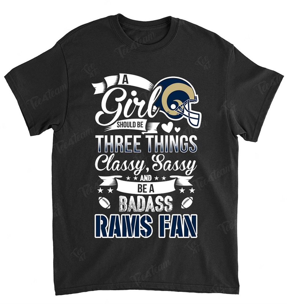 NFL St Louis Rams 109 A Girl Should Be Three Things Shirt Size S-5xl