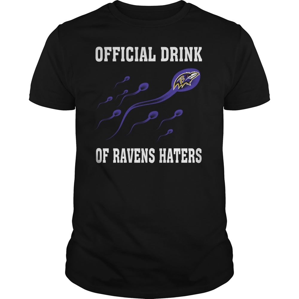 Official Drink Of Baltimore Ravens Haters Shirt