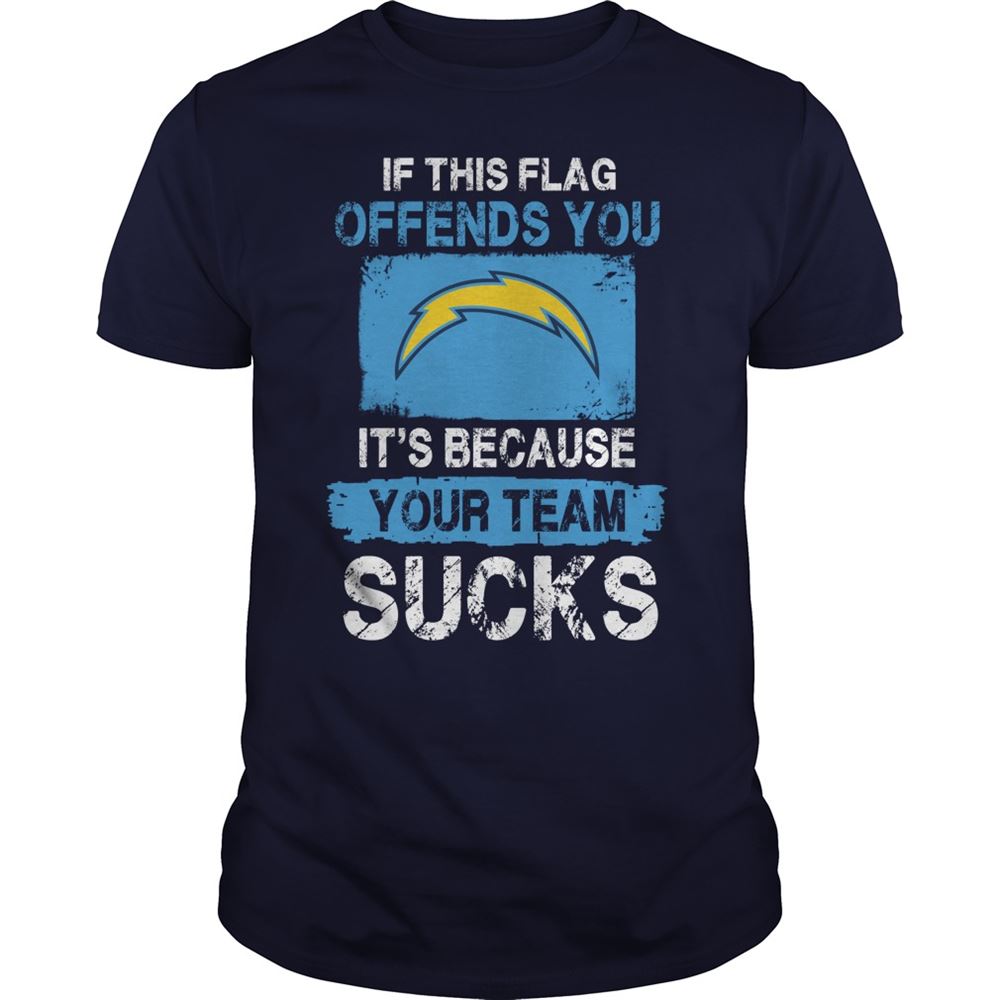 San Diego Chargers If This Flag Offends You Its Because Your Team Sucks Shirt Tshirt For Fan