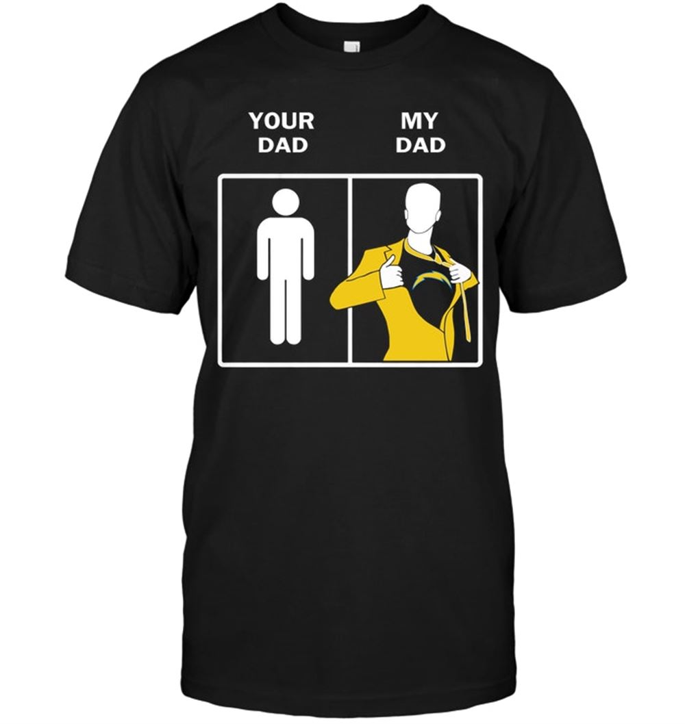 San Diego Chargers Your Dad My Dad Shirt Tshirt For Fan