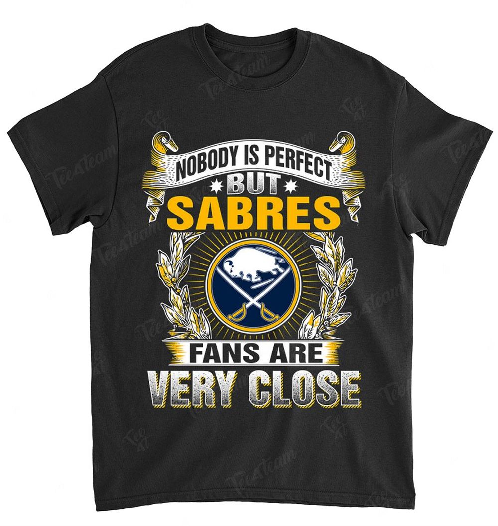 Nhl Buffalo Sabres 166 Nobody Is Perfect Shirt