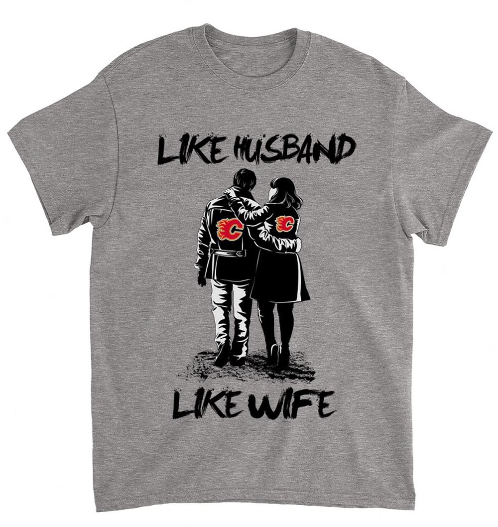 Nhl Calgary Flames 068 Like Husband Like Wife Shirt