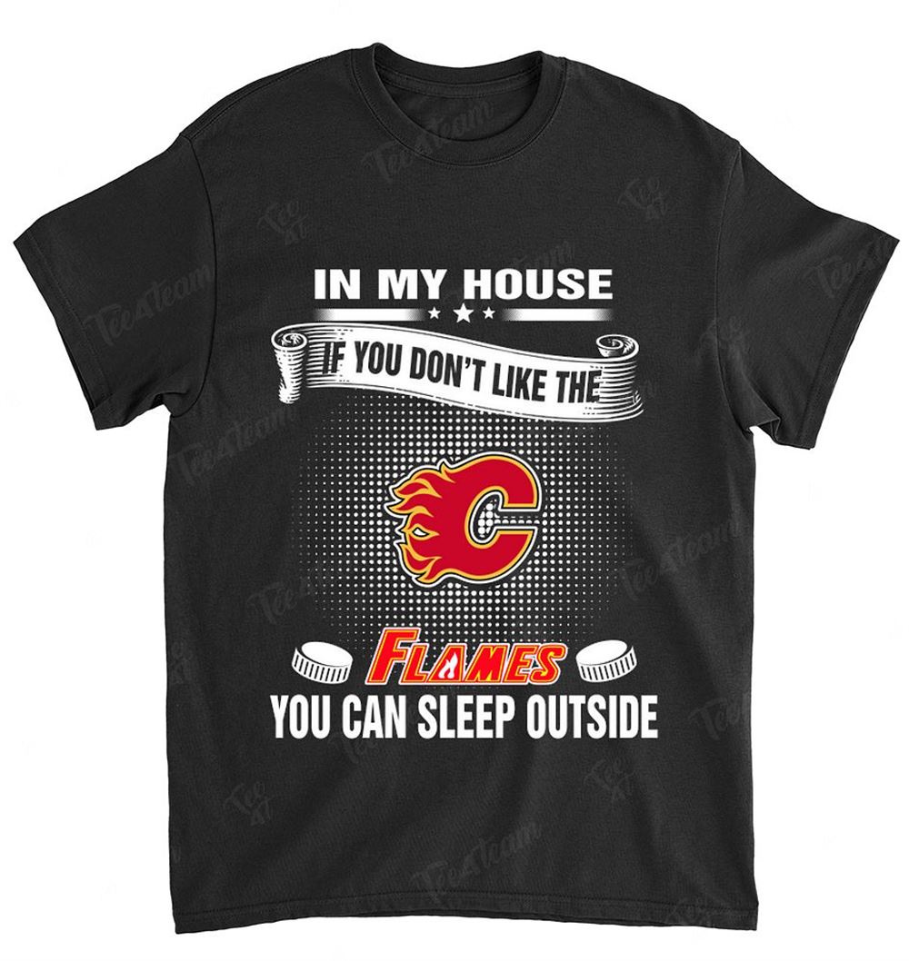 Nhl Calgary Flames 104 You Can Sleep Outside Shirt