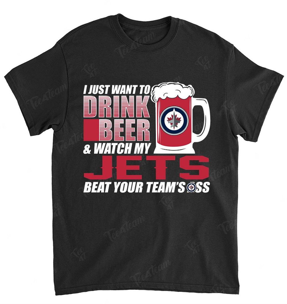 NHL Winnipeg Jets 173 I Just Want To Drink Beer Shirt Tshirt For Fan
