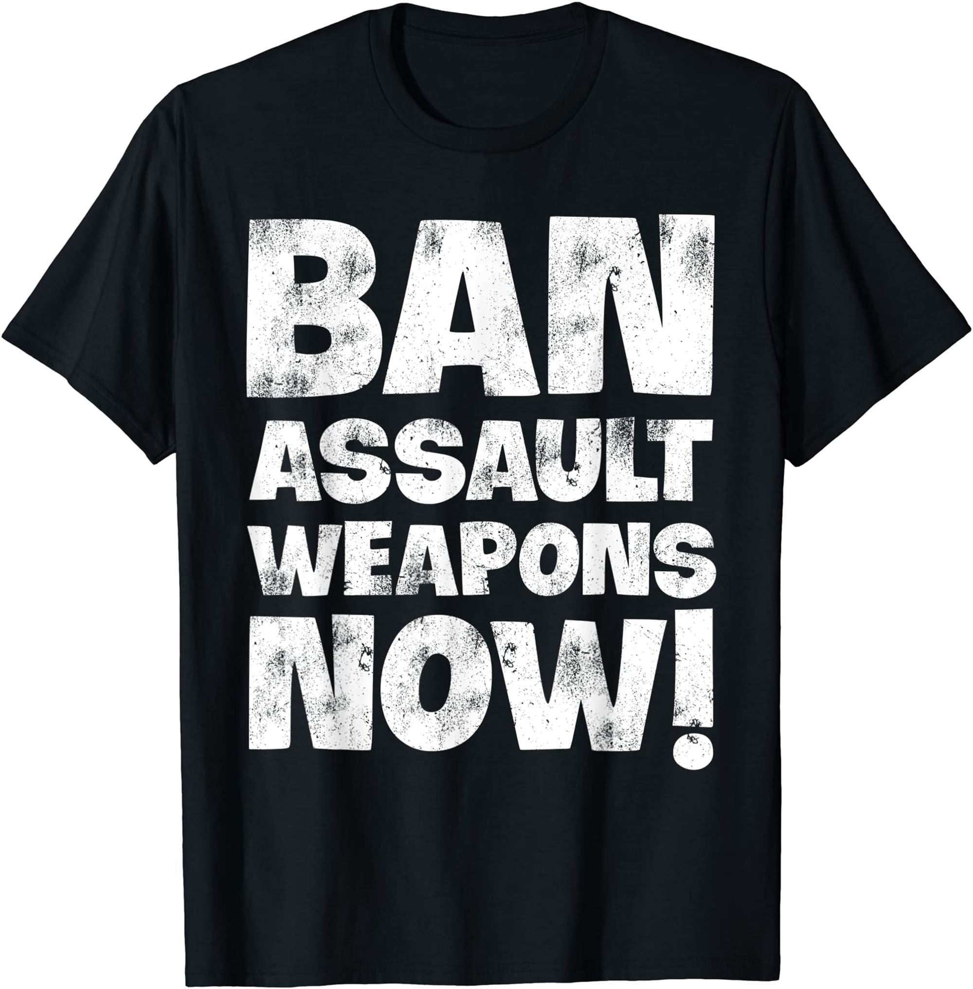 Ban-assault-weapons-now-t-shirt Size Up To 5xl