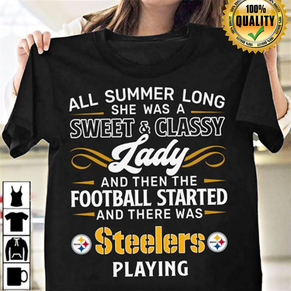 All Summer Long She Was A Sweet And Classy Lady And Then The Football Started And There Was Steelers Playing Gift For Fan