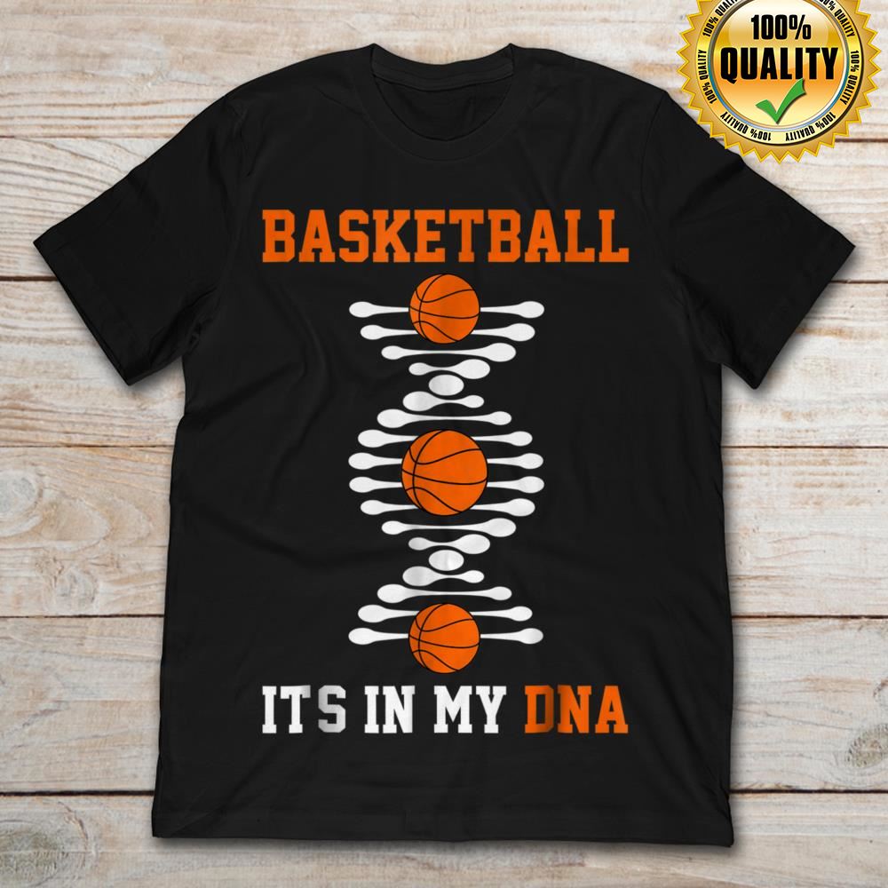 Basketball Its In My Dna