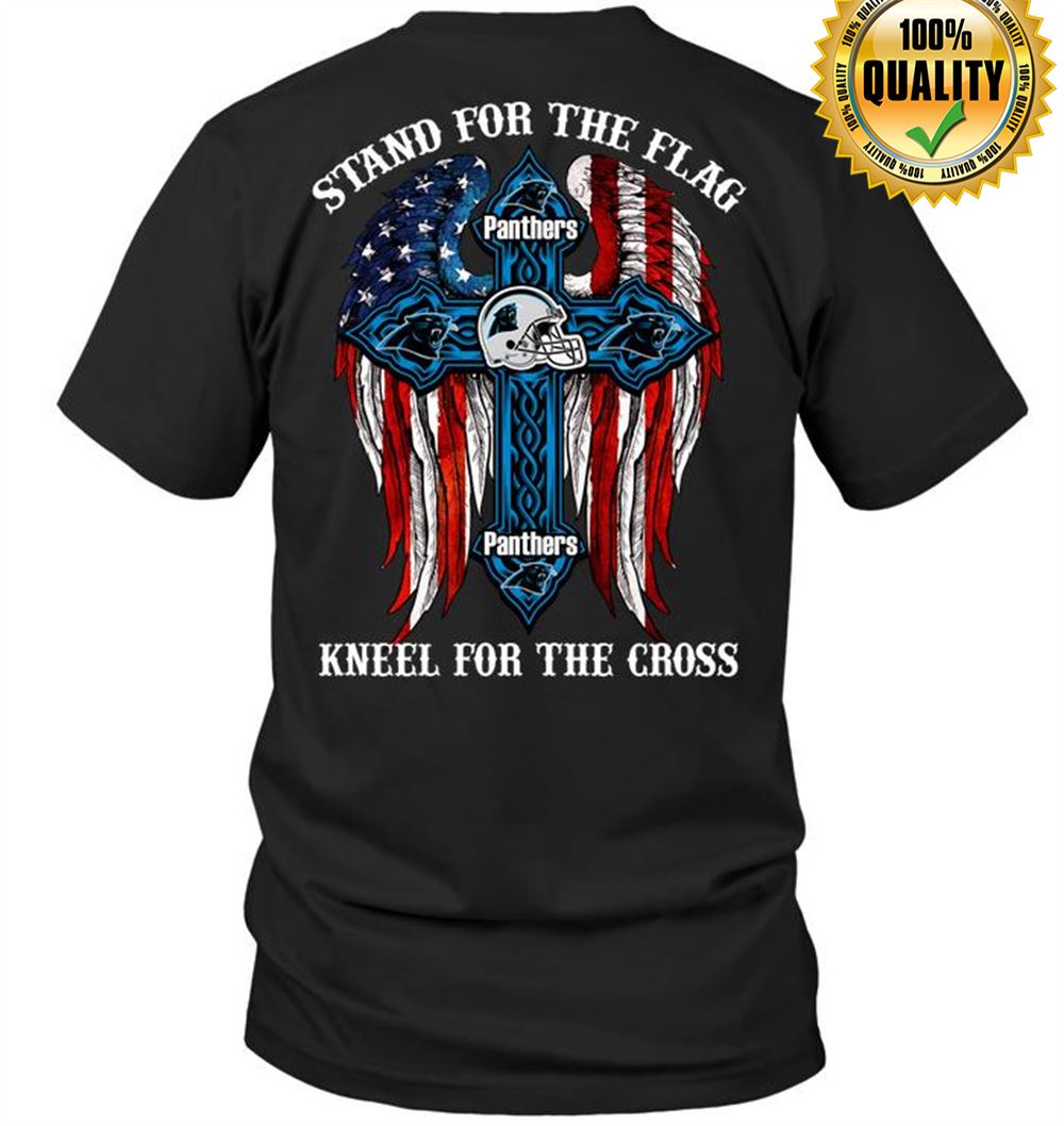 Carolina Panthers Stand For The Flag Kneel For The Cross Plus Size Up To 5xl