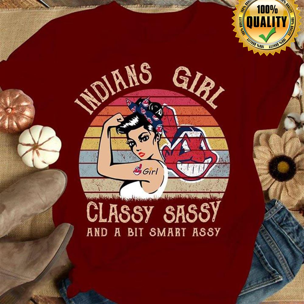 Cleveland Indians Girl Classy Sassy And A Bit Smart Assy