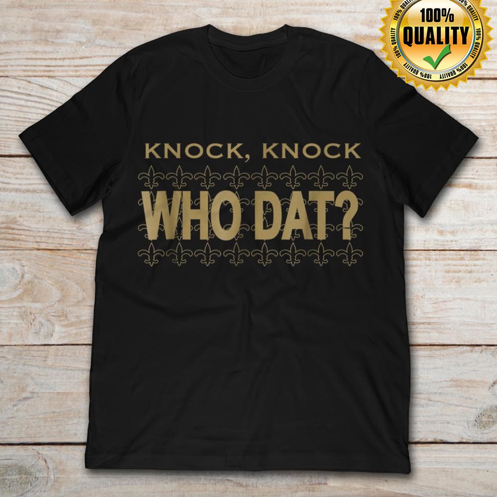 New Orleans Saints Knock Knock Who Dat Size Up To 5xl