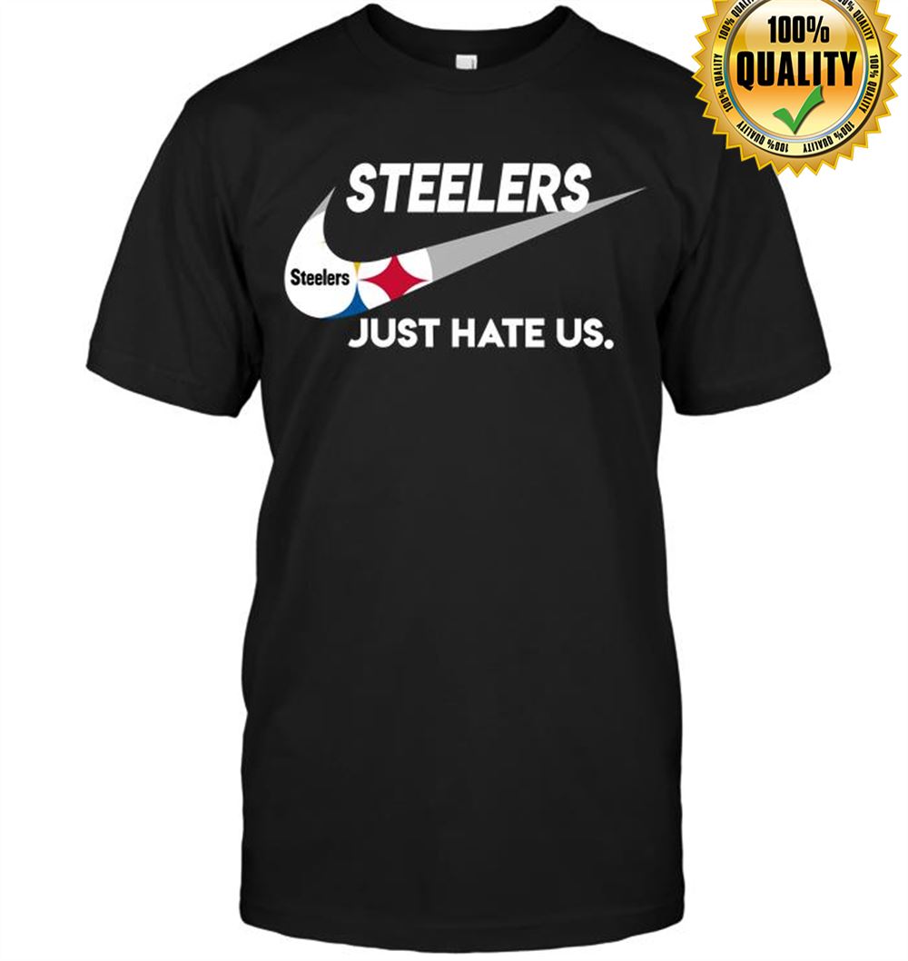 Pittsburgh Steelers Just Hate Us