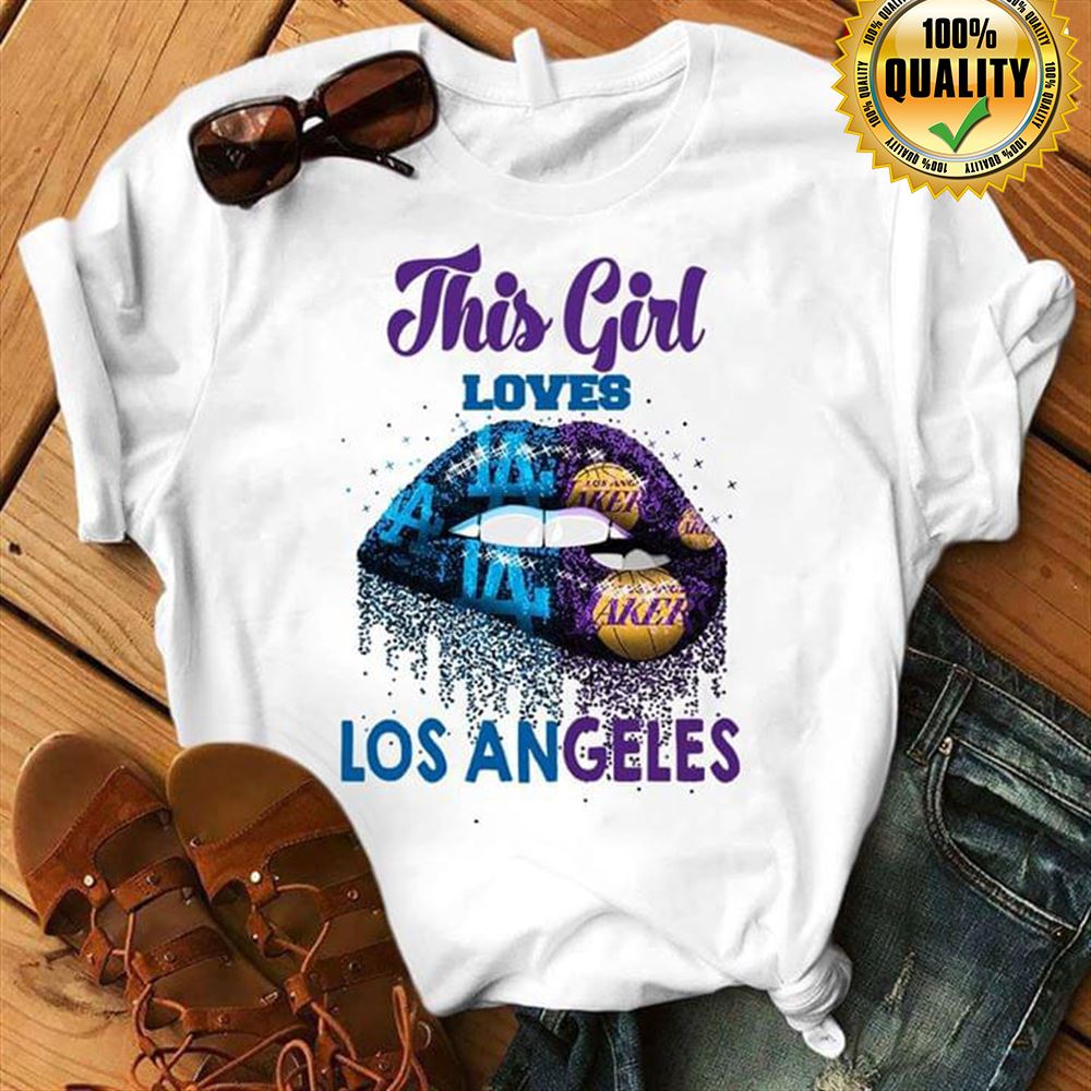 This Girl Loves Los Angeles Dodgers And Los Angeles Lakers Lips Bite Full Size Up To 5xl