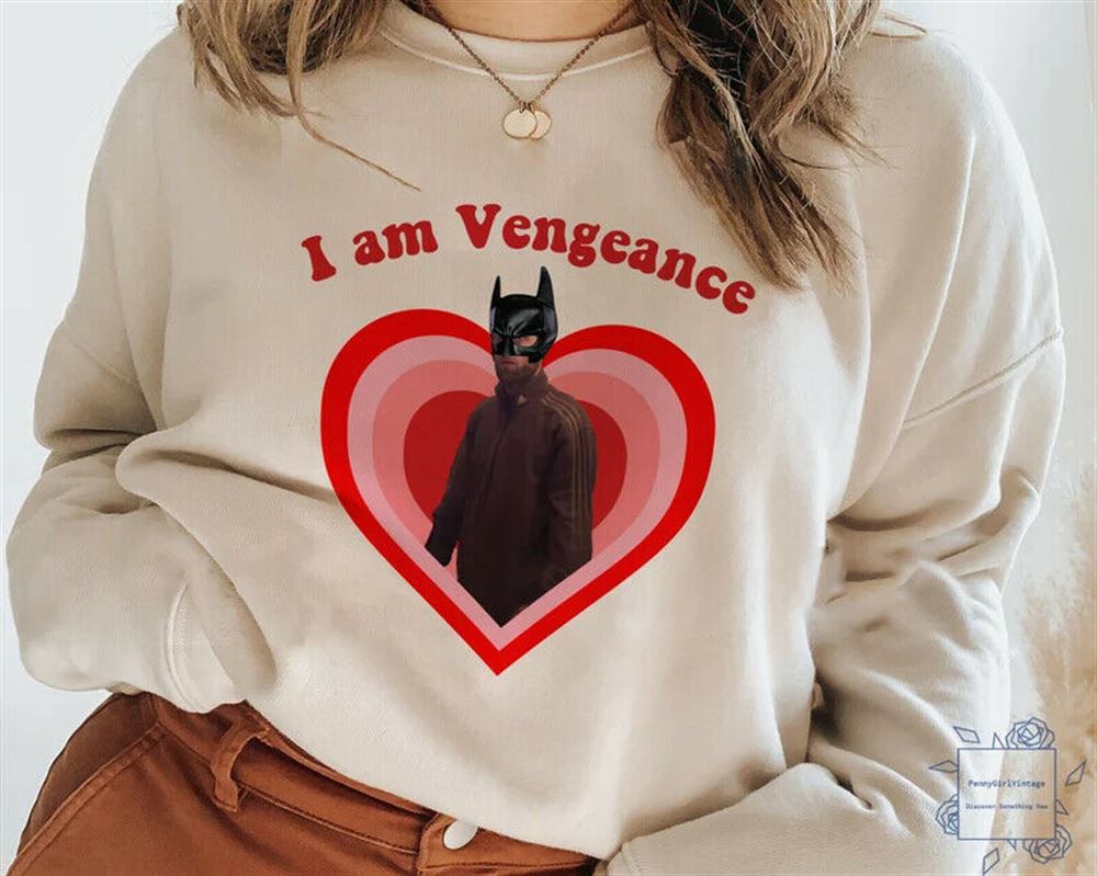 I Am Vengeance Shirt The Batman 2022 Shirt Robert Pattinson Batman Shirt