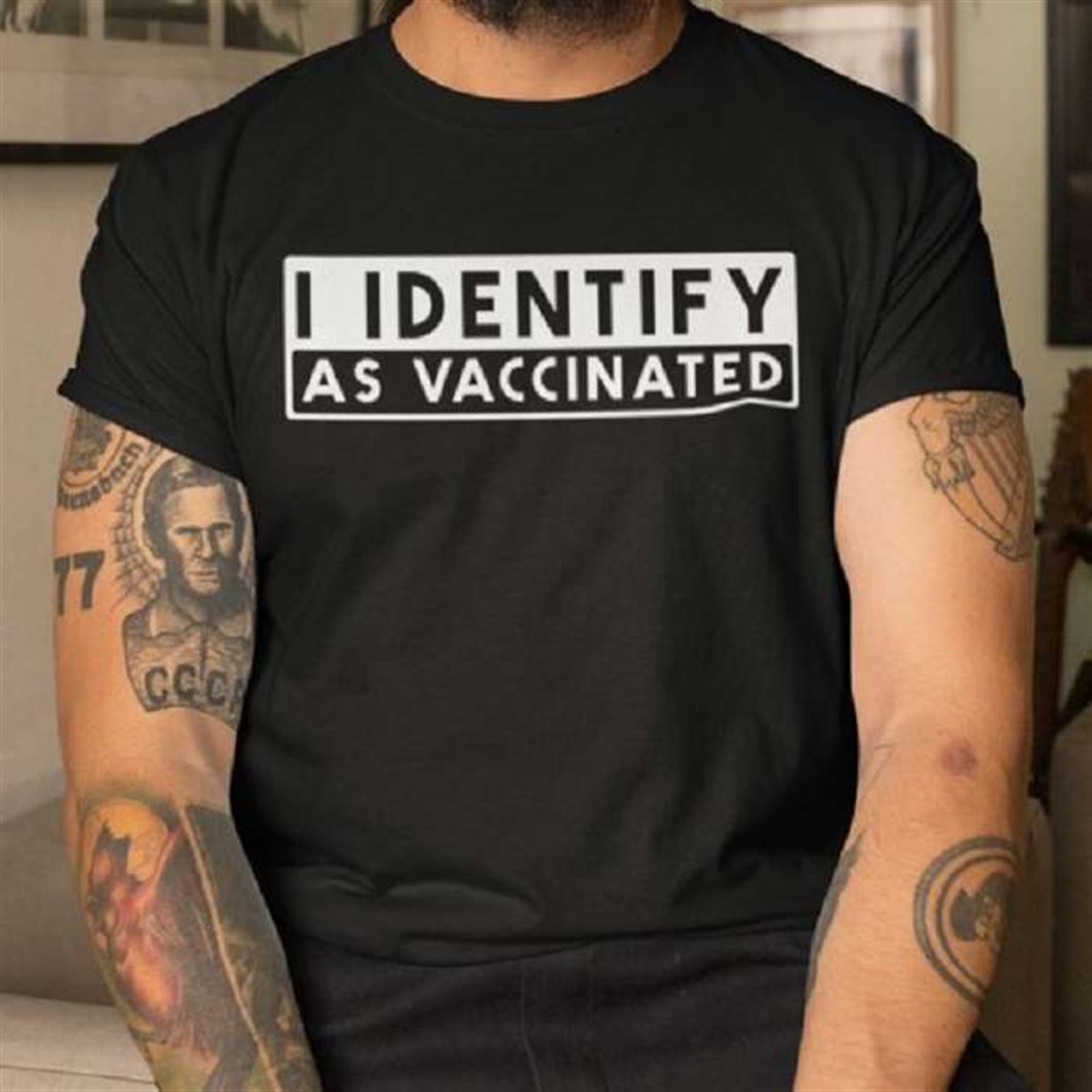 I Identify As Vaccinated T-shirt Full Size Up To 5xl