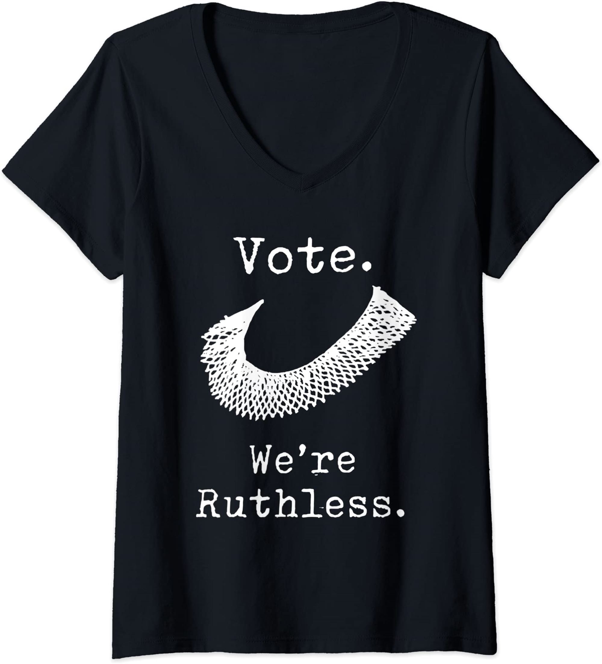Womens Women Vote Were Ruthless V Neck Tshirt Size Up To 5xl