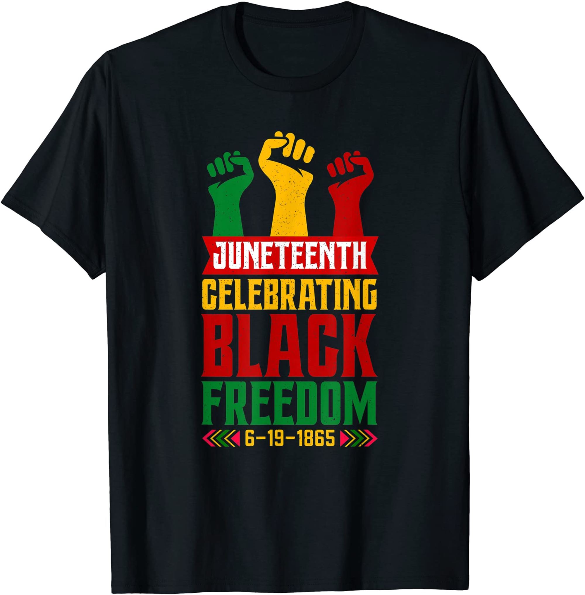 Happy Juneteenth 1865 Black Freedom Melanin Black Pride T-shirt Full Size Up To 5xl