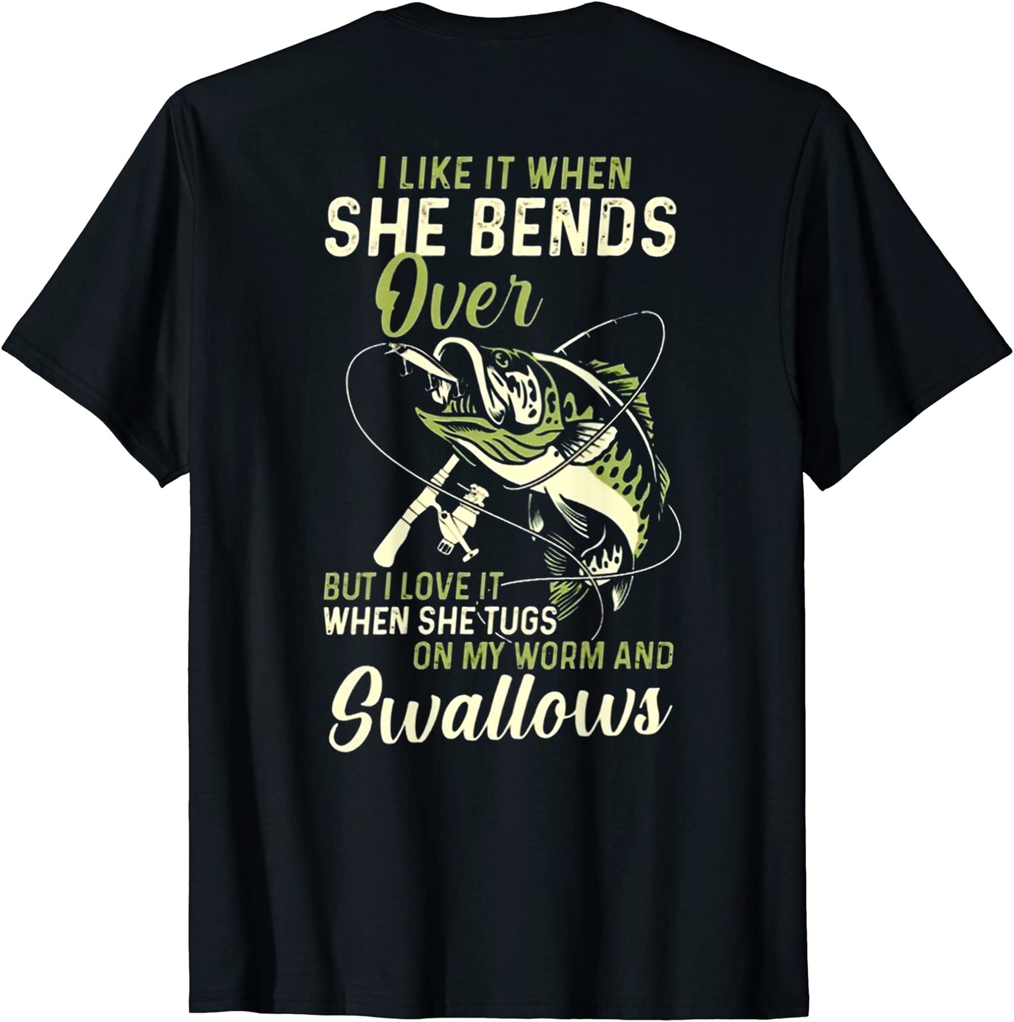 I Like It When She Bends Over Funny Fishing Fathers Day T-shirt Plus Size Up To 5xl