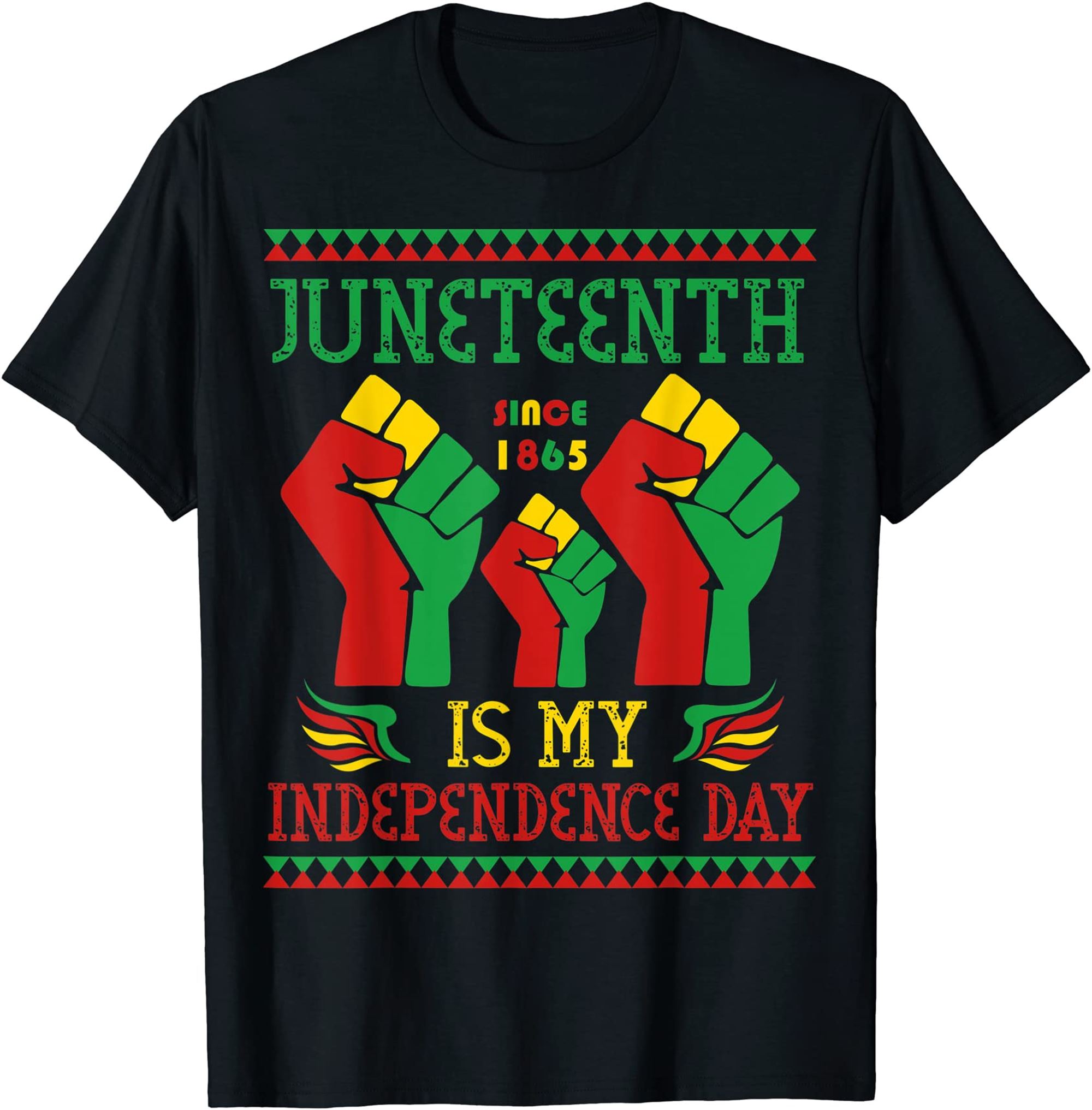 Juneteenth Is My Independence Day Since 1865 T-shirt Full Size Up To 5xl