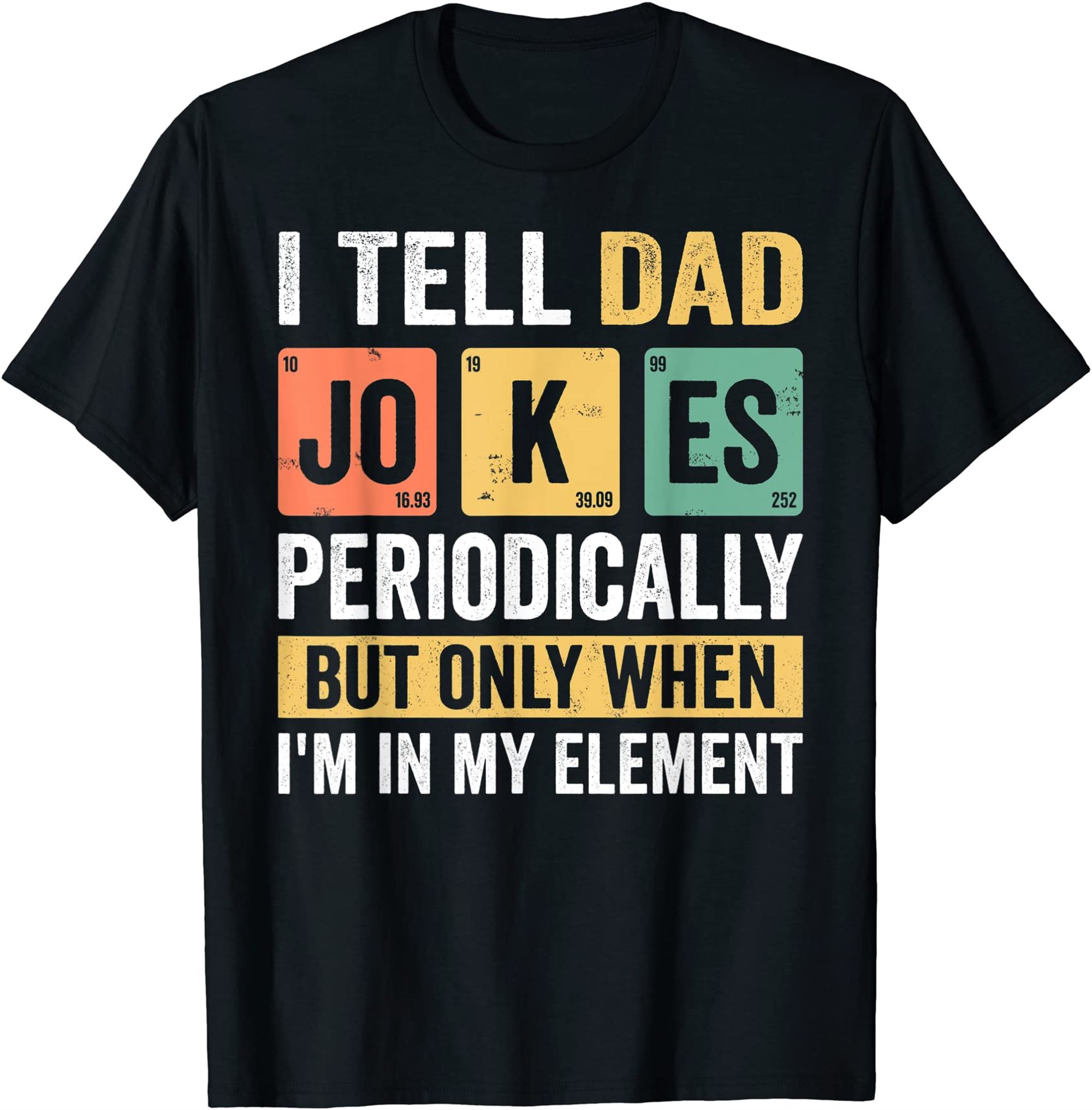 Mens Daddy Shirt I Tell Dad Jokes Periodically Fathers Day T-shirt Plus Size Up To 5xl