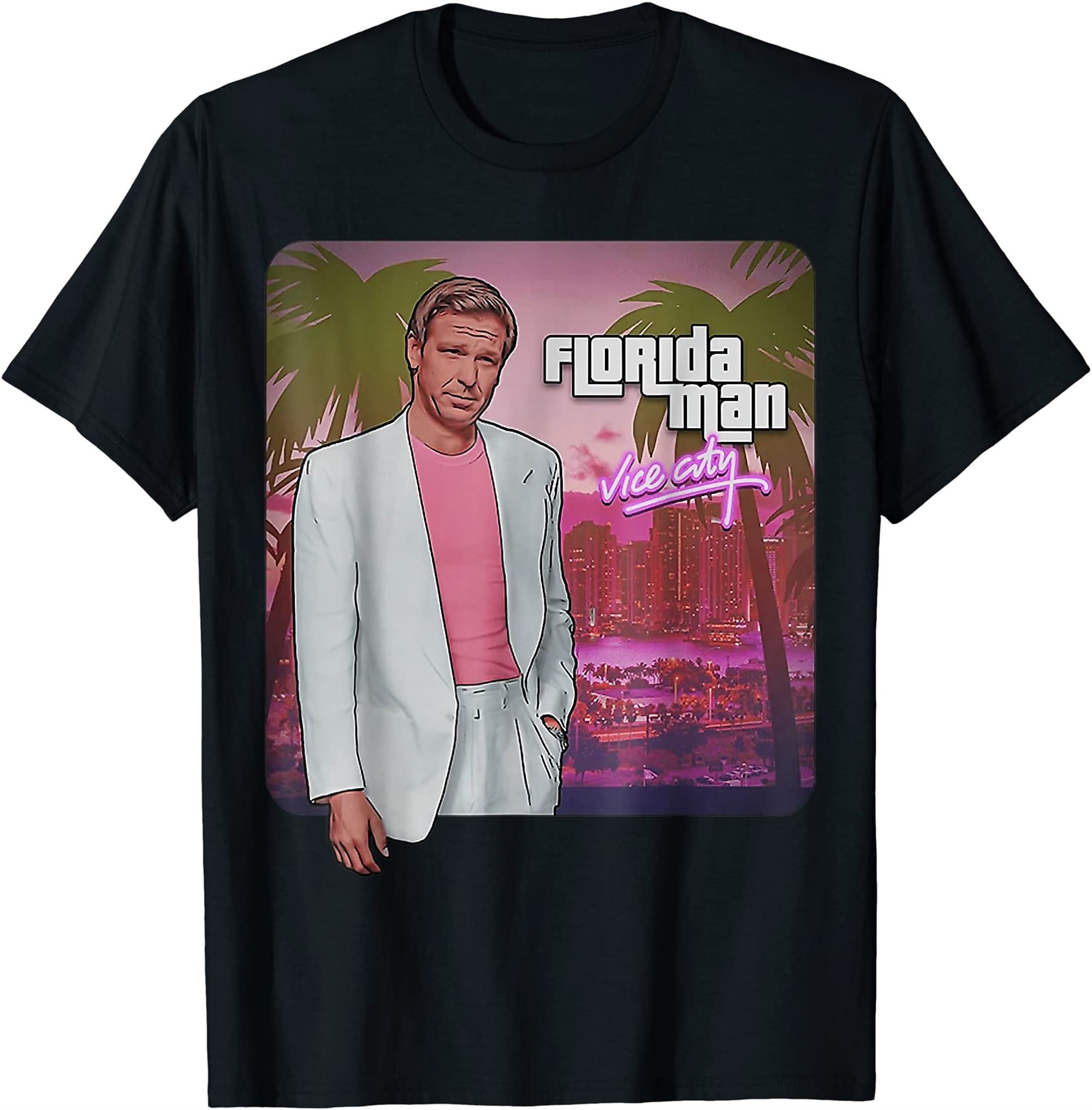 Funny Ron Desantis Is… Florida Man Vice City T-shirt Full Size Up To 5xl